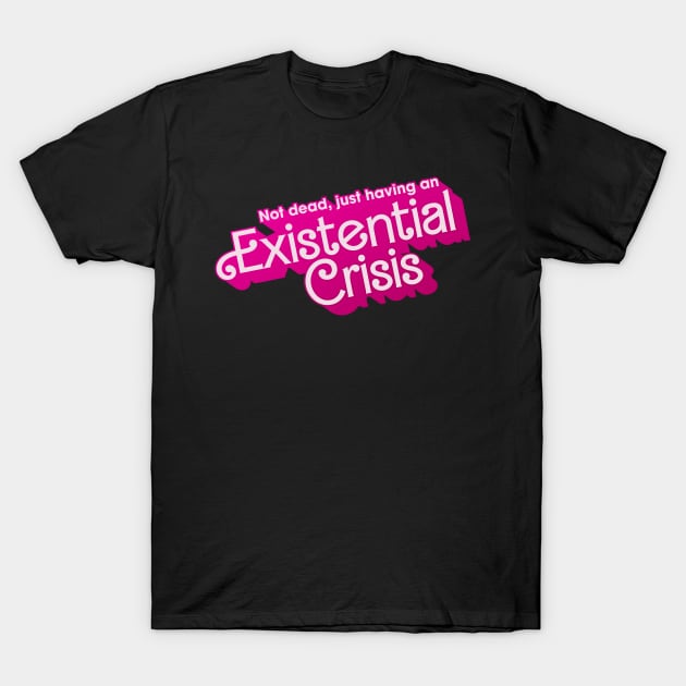 Existential Crisis Barbie T-Shirt by ktomotiondesign